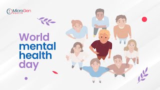 World Mental Health Day |  Mental Health Day | Microgen Health