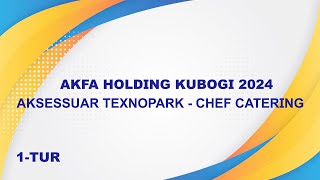 AKFA Holding 2024. AKSESSUAR TEXNOPARK - CHEF CATERING 2:1