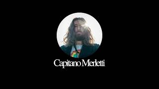 Anacronistico contemporaneo: Capitano Merletti