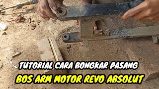 cara bongkar pasang bos Arm motor Revo absolut