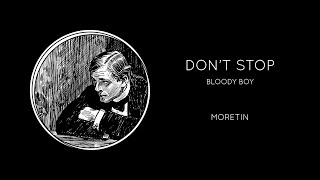 Bloody Boy - Don't Stop