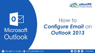 How to Configure Email Account Outlook 2013 - Urdu/Hindi