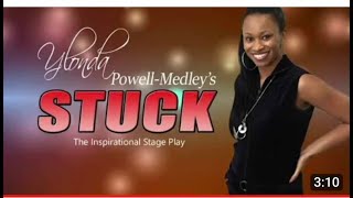 Charlotte, NC Receives 2X Dosage of Ylonda Powell-Medley's #1 Hit Stage Play "STUCK"!!