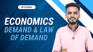 Economics | Demand and law of demand | Theory of Demand