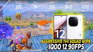 AGGRESSIVE 1V4 SQUAD WIPE 😱IQOO 12 SMOOTH + 90FPS PUBG / BGMI TEST 2024