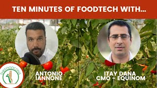 EPISODE #3 - 10 MINUTES OF FOODTECH WITH...ITAY DANA