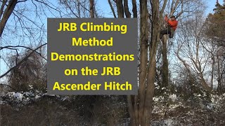 JRB Climbing Method Demonstrations on the JRB Ascender Hitch