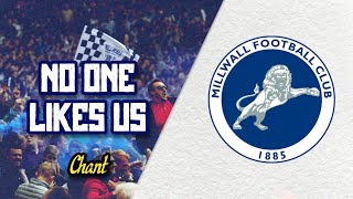 No one likes us - Millwall chant [WITH LYRICS]