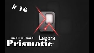 Lazors прохождение игры стаж 16 Prismatic 150-160 уровни