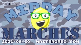 2021-08-30 Midday Marches with WriterGreg (#WritingSprints #YoutTube Livestream)