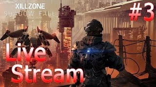 Killzone: Shadow Fall - Livestream #3 - Sh4d0wfox007