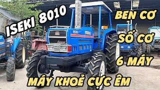 ISEKI 8010 - Bản ben cơ, số cơ, 6 máy, máy khoẻ cực êm cho ae! Máy Cày Đức Đạt. ĐT 0986.782.167