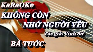 Karaoke Không Còn Nhớ Người Yêu _ Bá Tước