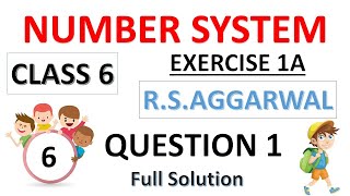 Number System class 6 | Exercise 1A - Q1 | R.S. Aggarwal class 6 | Maths class 6 |#goalon