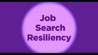 Student Spotlight Topic: Job Search Resiliency