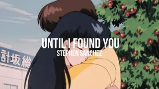 Stephen Sanchez - Until I Found You || Sub Español