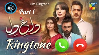 Dagh e Dil Ringtone Part 1_like ringtone_download 👇👇| best ringtone | @likeringtone | hum TV