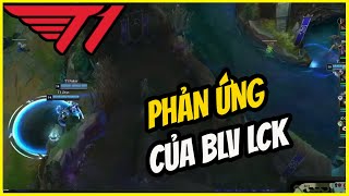 PHẢN ỨNG CỦA BLV LCK TRƯỚC PHA ĂN 3R 200IQ CỦA FAKER