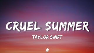 Taylor Swift - Cruel Summer (Lyrics)