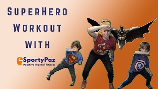 SuperHero Workout | Stay fit with SportyPaz