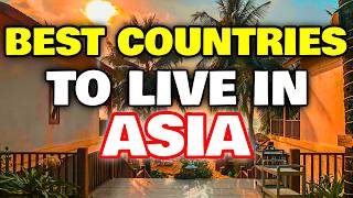 Top Countries To Live in Asia in 2024-2025