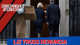 Liz Truss renuncia - Correspondente Internacional nº 115 - 20/10/22