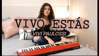 Vivi Paulossi - Vivo Estás