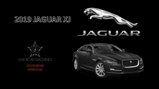 2019 JAGUAR XJ | PRICE | SPECIFICATIONS | UAE ROAD MACHINES