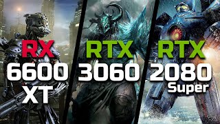 RX 6600 XT vs RTX 3060 vs RTX 2080 Super - Test in 9 Games