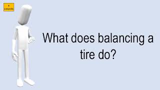 What Does Balancing A Tire Do?