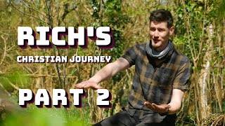 Life Changing Stories | Rich | Part 2