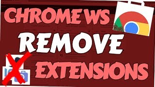 How to remove extensions from Chrome Web Store (2018)