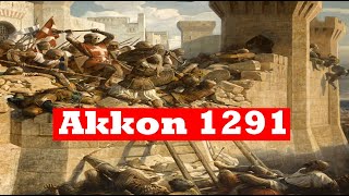 Der Fall von Akkon 1291 - Der letzte Kampf um das Heilige Land - Zeit für History #5