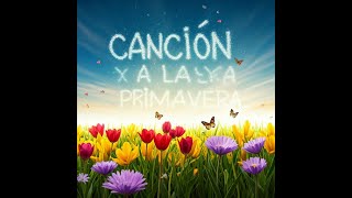 Canción a la primavera, realizada por mi hija Yazmín. Primer canción que hizo con IA.