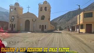 VIAJANDO A SAN GERONIMO DE OMAS YAUYOS 2024