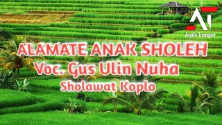 CEK SOUND DANGDUT KOPLO | QOSIDAH ALAMATE ANAK SHOLEH Voc. Gus Ulin Nuha