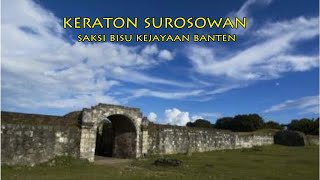 KERATON SUROSOWAN SAKSI BISU KEJAYAAN KERAJAAN BANTEN