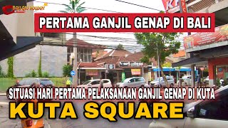 KUTA BALI HARI INI | GANJIL GENAP DI BALI | BALI SAAT INI