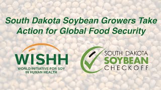 South Dakota Soybean Growers Take Action for Global Food Security