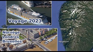 Voyage 2023 - Croisière Norvège - Londres - Bruxelles