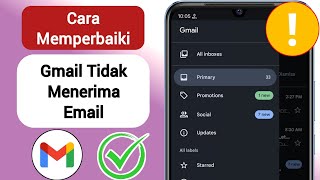 Cara Memperbaiki Gmail Tidak Menerima Email 2024 || Memperbaiki Tidak Dapat Menerima Email di Gmail