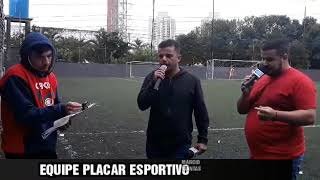 EQUIPE PLACAR ESPORTIVO NARRAÇÃO E TRANSMISSÃO AO VIVO VIA FACEBOOK