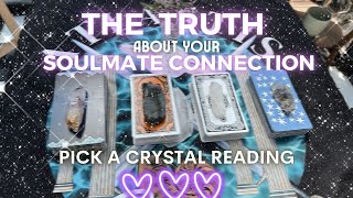 💘 THE TRUTH ABOUT YOUR SOULMATE CONNECTION 💘 ~ Pick A Crystal Reading 🔮 | Sunny From Pluto