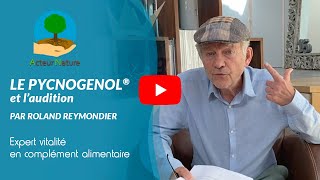 PYCNOGENOL : Bienfaits sur les acouphènes