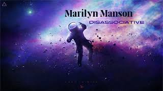 Marilyn Manson - Disassociative 432hz