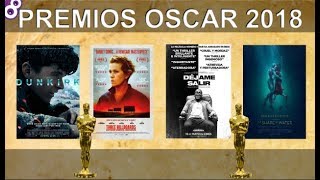 PREMIOS OSCAR 2018. (Nominaciones)