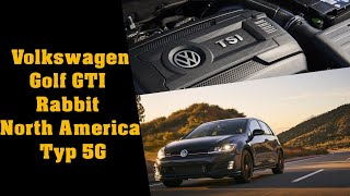 Volkswagen Golf GTI Rabbit North America Typ 5G