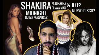 NOTICIAS | Nuevo Disco de Shakira? Ft. Jlo & Rihanna + Midnight FRAGANCE