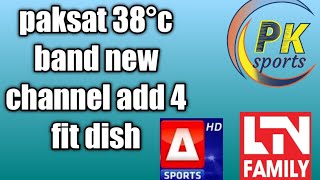 bigg update paksat 38°c band || 4 new channel add || 4 fit dish