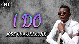 Jose Chameleone - I Do (Lyrics)